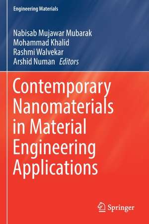 Contemporary Nanomaterials in Material Engineering Applications de Nabisab Mujawar Mubarak