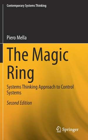 The Magic Ring: Systems Thinking Approach to Control Systems de Piero Mella