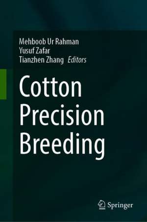 Cotton Precision Breeding de Mehboob-ur- Rahman