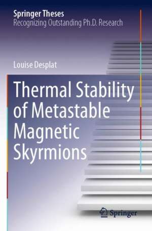 Thermal Stability of Metastable Magnetic Skyrmions de Louise Desplat