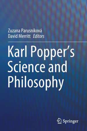 Karl Popper's Science and Philosophy de Zuzana Parusniková