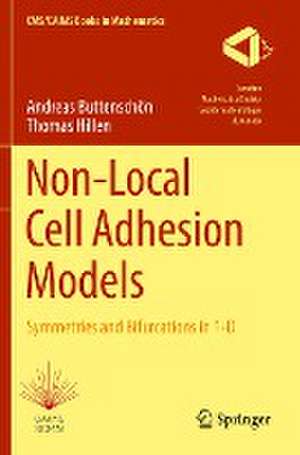 Non-Local Cell Adhesion Models: Symmetries and Bifurcations in 1-D de Andreas Buttenschön