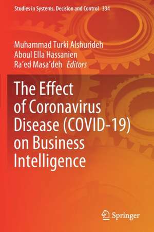 The Effect of Coronavirus Disease (COVID-19) on Business Intelligence de M.T. Alshurideh