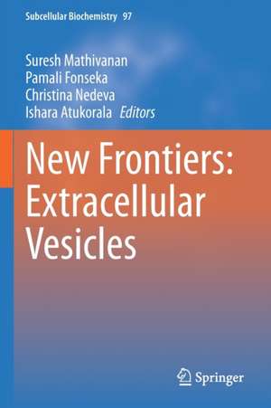 New Frontiers: Extracellular Vesicles de Suresh Mathivanan