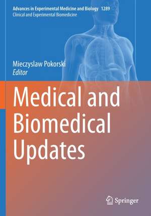 Medical and Biomedical Updates de Mieczyslaw Pokorski