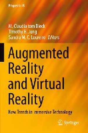 Augmented Reality and Virtual Reality: New Trends in Immersive Technology de M. Claudia tom Dieck