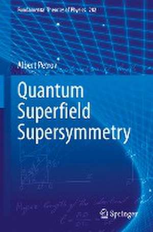 Quantum Superﬁeld Supersymmetry de Albert Petrov