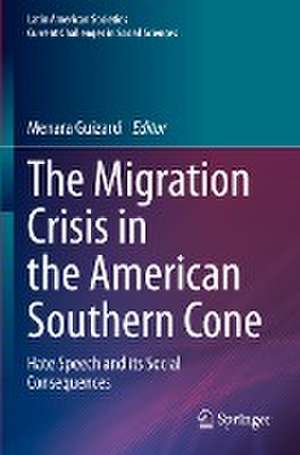 The Migration Crisis in the American Southern Cone: Hate Speech and its Social Consequences de Menara Guizardi