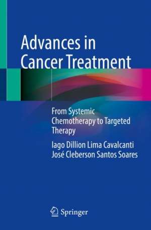 Advances in Cancer Treatment: From Systemic Chemotherapy to Targeted Therapy de Iago Dillion Lima Cavalcanti