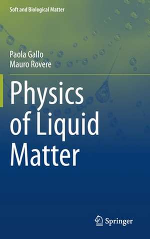 Physics of Liquid Matter de Paola Gallo