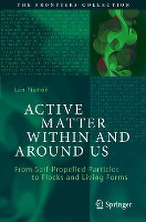 Active Matter Within and Around Us: From Self-Propelled Particles to Flocks and Living Forms de Len Pismen