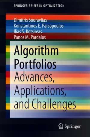 Algorithm Portfolios: Advances, Applications, and Challenges de Dimitris Souravlias