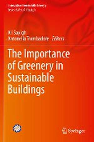 The Importance of Greenery in Sustainable Buildings de Ali Sayigh