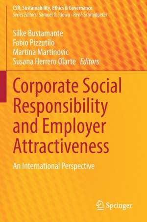 Corporate Social Responsibility and Employer Attractiveness: An International Perspective de Silke Bustamante