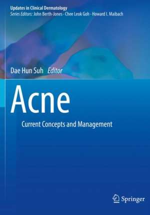 Acne: Current Concepts and Management de Dae Hun Suh