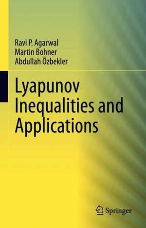 Lyapunov Inequalities and Applications de Ravi P. Agarwal