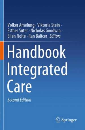 Handbook Integrated Care de Volker Amelung