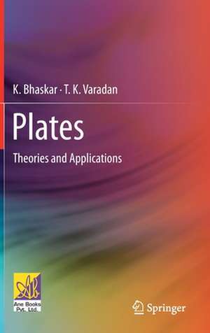 Plates: Theories and Applications de K. Bhaskar