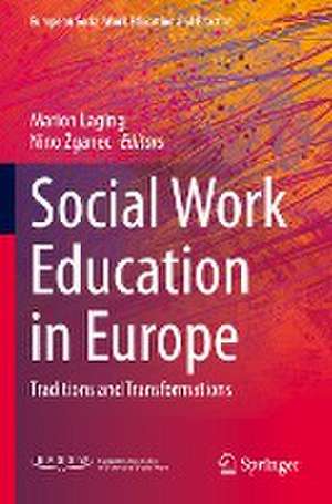 Social Work Education in Europe: Traditions and Transformations de Marion Laging