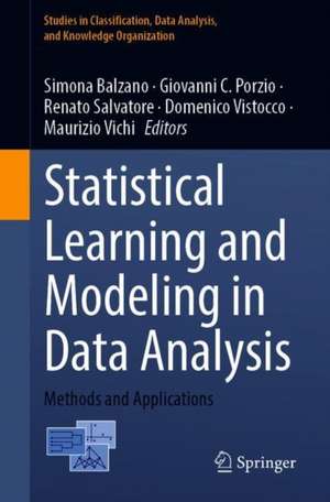 Statistical Learning and Modeling in Data Analysis: Methods and Applications de Simona Balzano