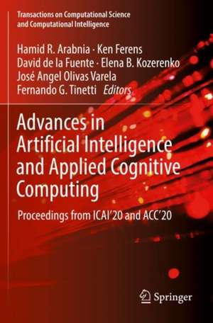 Advances in Artificial Intelligence and Applied Cognitive Computing: Proceedings from ICAI’20 and ACC’20 de Hamid R. Arabnia