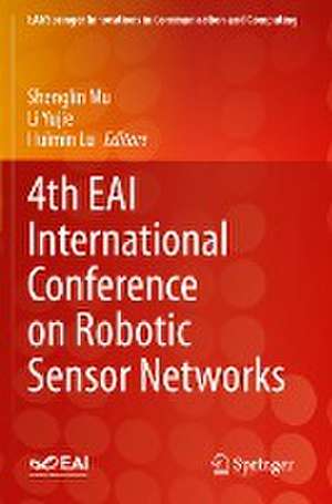 4th EAI International Conference on Robotic Sensor Networks de Shenglin Mu