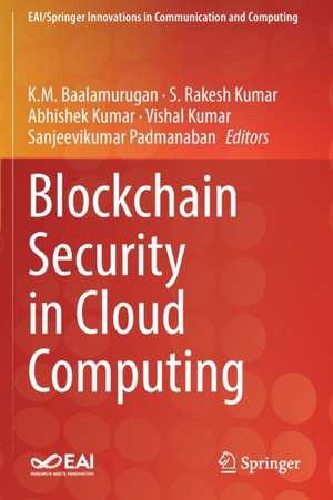 Blockchain Security in Cloud Computing de K.M. Baalamurugan