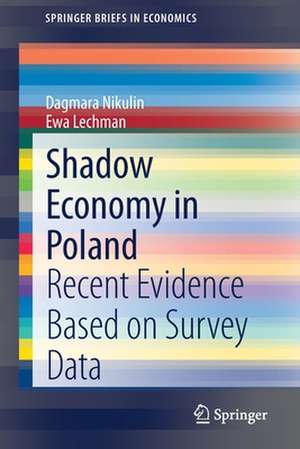 Shadow Economy in Poland: Recent Evidence Based on Survey Data de Dagmara Nikulin