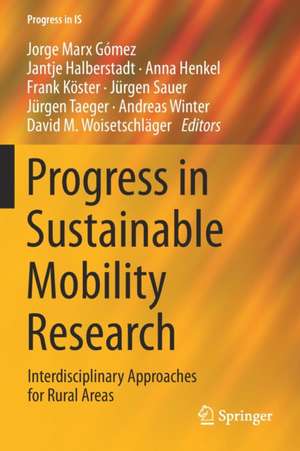 Progress in Sustainable Mobility Research: Interdisciplinary Approaches for Rural Areas de Jorge Marx Gómez