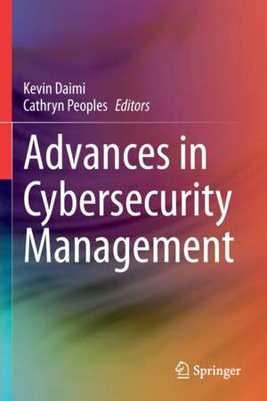 Advances in Cybersecurity Management de Kevin Daimi