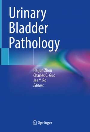 Urinary Bladder Pathology de Haijun Zhou