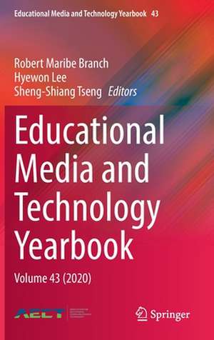 Educational Media and Technology Yearbook: Volume 43 (2020) de Robert Maribe Branch