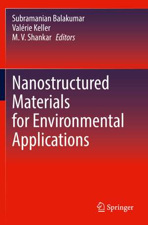 Nanostructured Materials for Environmental Applications de Subramanian Balakumar