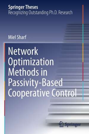 Network Optimization Methods in Passivity-Based Cooperative Control de Miel Sharf