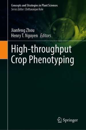 High-Throughput Crop Phenotyping de Jianfeng Zhou