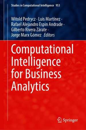 Computational Intelligence for Business Analytics de Witold Pedrycz