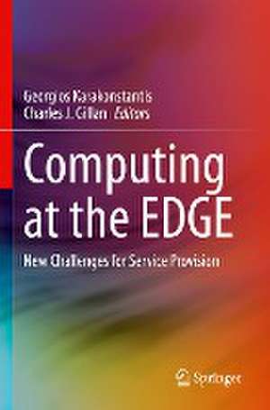 Computing at the EDGE: New Challenges for Service Provision de Georgios Karakonstantis