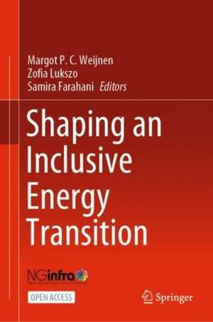 Shaping an Inclusive Energy Transition de Margot P. C. Weijnen