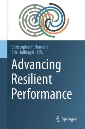 Advancing Resilient Performance de Christopher P. Nemeth