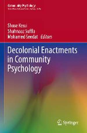 Decolonial Enactments in Community Psychology de Shose Kessi