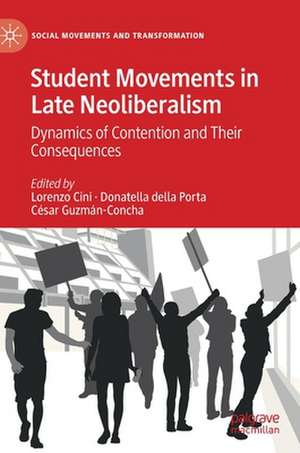 Student Movements in Late Neoliberalism: Dynamics of Contention and Their Consequences de Lorenzo Cini