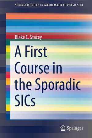 A First Course in the Sporadic SICs de Blake C. Stacey