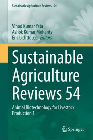 Sustainable Agriculture Reviews 54: Animal Biotechnology for Livestock Production 1 de Vinod Kumar Yata