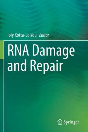 RNA Damage and Repair de Ioly Kotta-Loizou