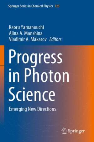 Progress in Photon Science de Kaoru Yamanouchi