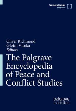 The Palgrave Encyclopedia of Peace and Conflict Studies de Oliver P. Richmond