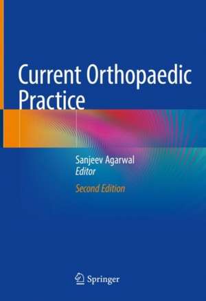 Current Orthopaedic Practice de Sanjeev Agarwal