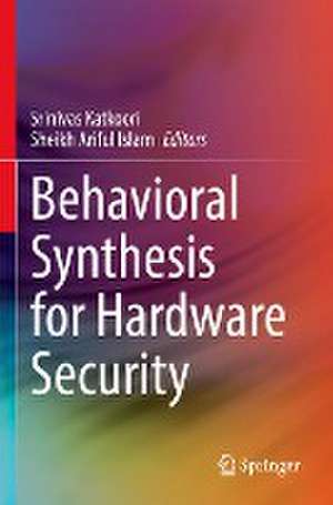 Behavioral Synthesis for Hardware Security de Srinivas Katkoori