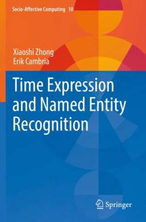 Time Expression and Named Entity Recognition de Xiaoshi Zhong