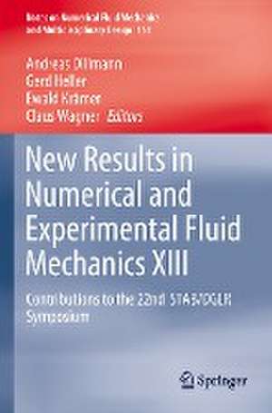 New Results in Numerical and Experimental Fluid Mechanics XIII: Contributions to the 22nd STAB/DGLR Symposium de Andreas Dillmann